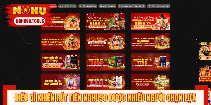 Điều gì khiến rút tiền NOHU90 được nhiều người chọn lựa